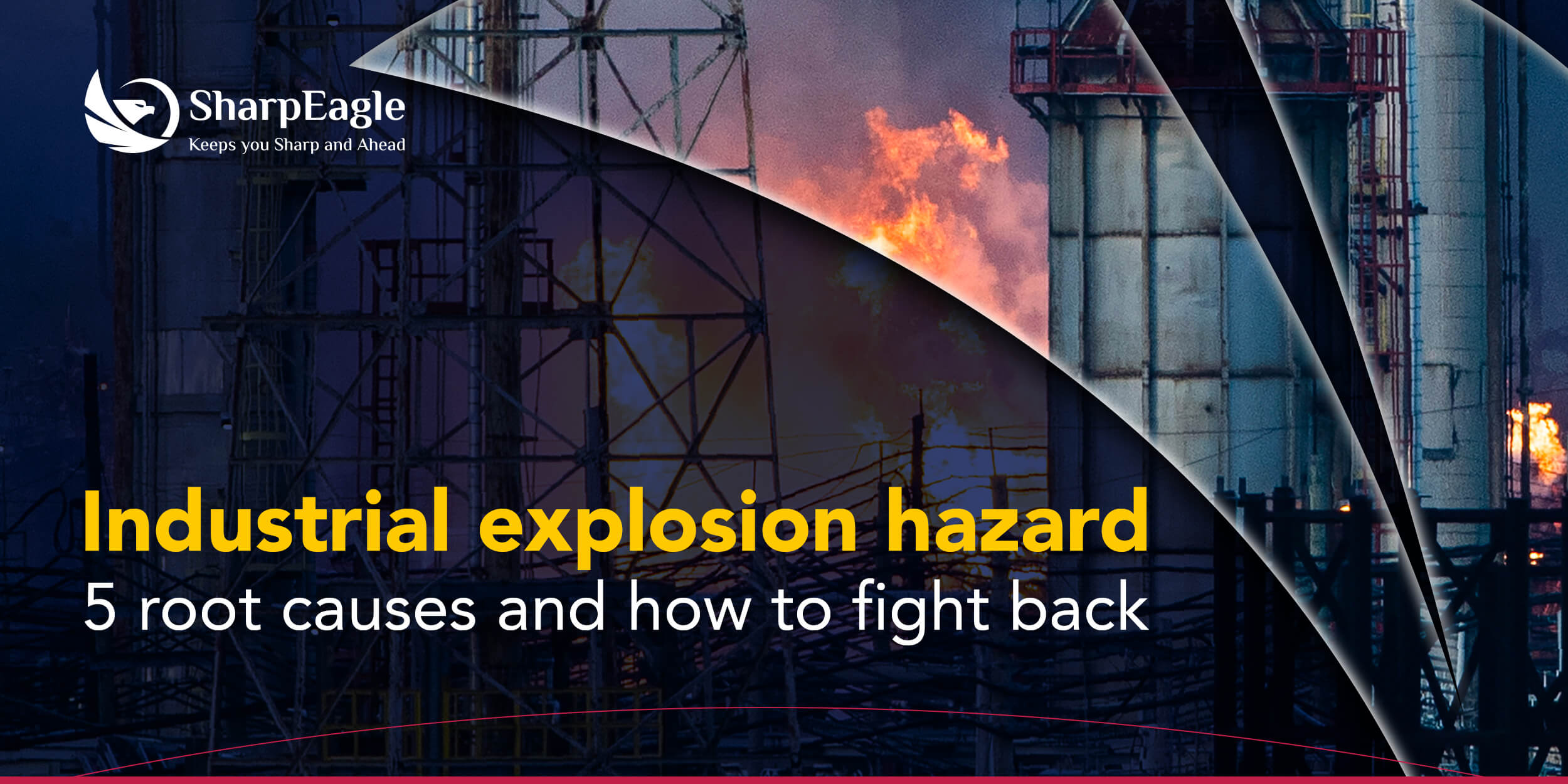 5 Common Causes of Industrial Explosions and How to Prevent Them